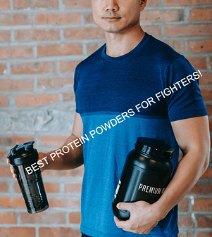 best protein powders for fighters